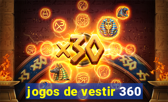 jogos de vestir 360